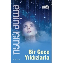 Bir Gece Yıldızlarla - Emine Işınsu - Bilge Kültür Sanat
