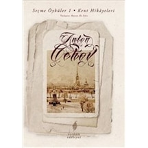 Seçme Öyküler 1. Cilt-Kent Hikayeleri - Anton Pavloviç Çehov - Yordam Edebiyat