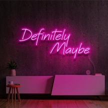 Definitely Maybe Yazılı Neon Tabela Pembe