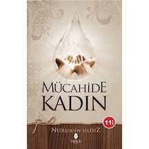 Mücahide Kadın  - Nureddin Yıldız  - Tahlil Yayınları