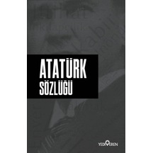 Atatürk Sözlüğü - Ahmet Murat Seyrek - Yediveren Yayınları