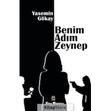 Benim Adım Zeynep / Yasemin Gökay