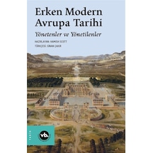 Erken Modern Avrupa Tarihi Yönetenler Ve Yönetilenler / Hamish...