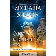 Kitapstore Ölmeyi Reddeden Kral / Zecharia Sitchin