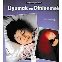 Uyumak ve Dinlenmek-Sağlıklı Alışkanlıklar - Sue Barraclough - 1001 Çiçek