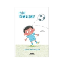 Felipe Topun Peşinde / Laure Monloubou