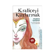 Kraliçeyi Kurtarmak - Vladimir Tumanov - Günışığı Yayınları