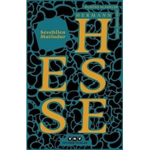 Sevebilen Mutludur - Modern Klasikler - Hermann Hesse - Yapı Kredi Yayınları