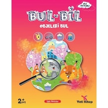 Bul - Bil Serisi Gizli Objeleri Bul - 2+ Yaş- Yeti Kitap