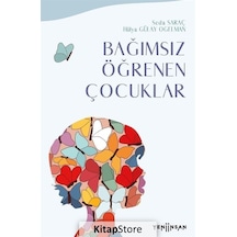 Bağımsız Öğrenen Çocuklar - Hülya Gülay Ogelman - Yeni İnsan Yayınevi