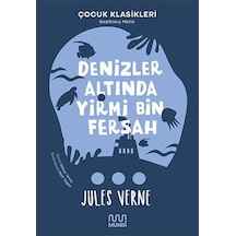 Denizler Altında Yirmi Bin Fersah - Kısaltılmış Metin - Çocuk Klasikleri - Jules Verne - Mundi