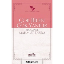 Çok Bilen Çok Yanılır - Recaizade Mahmut Ekrem - Bilge Kültür Sanat