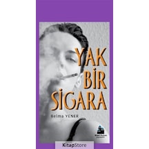 Yak Bir Sigara - Belma Yener - Mavi Kalem Yayınevi