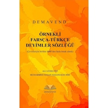 ÖRNEKLİ FARSÇA-TÜRKÇE DEYİMLER SÖZLÜĞÜ