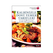 Kalbinizle Dost Yemek Tarifleri-Zehra Akören
