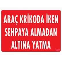 Pvc Levha Quot;araç Krikoda İken Sehpaya Almadan Altına Yatmaquot