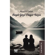 Hayat Güzel Oluyor Bazen / Nurettin Çoban
