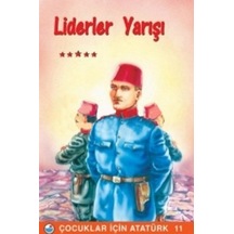 Liderler Yarışı - Çocuklar İçin Atatürk- Engin