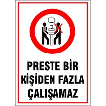 Preste Bir Kişiden Fazla Çalışamaz, İsg Uyarı Levhası