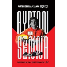 Ayrton Senna: Zaman Geçtikçe / Christopher Hilton