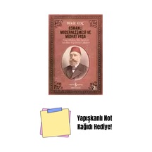 Osmanlı Modernleşmesi Ve Midhat Paşa + Yapışkanlı Not Kağıdı