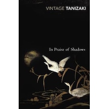 In Praise of Shadows- Vintage Publishing