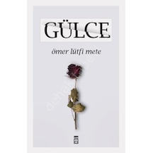 Gülce Ömer Lütfi Mete Timaş  Yayınları
