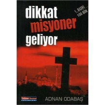 Dikkat Misyoner Geliyor