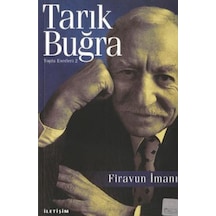 Firavun İmanı - Tarık Buğra - İletişim Yayınları