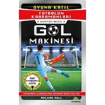 Futbolun Kahramanları & Kariyer Modu: Gol Makinesi / Roland Hall