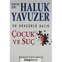 Çocuk ve Suç / Haluk Yavuzer