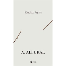 Kuduz Aşısı - A. Ali Ural - Şule Yayınları