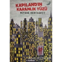 Kapilandın Karanlık Yüzü