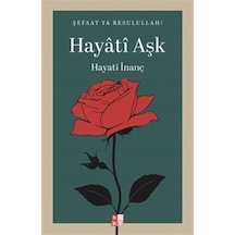 Hayati Aşk / Hayati İnanç