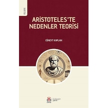 Aristoteles'te Nedenler Teorisi / Cüneyt Kaplan