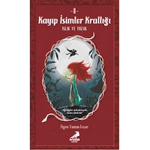 Kayıp İsimler Krallığı 2-Islık ve Tuzak - Figen Yaman Coşar - Erdem Çocuk