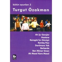 Bütün Oyunları 3 - Ah Şu Gençler - Turgut Özakman - Bilgi Yayınevi