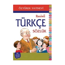 İlköğretim Resimli Türkçe Sözlük - Özyürek Yayınevi