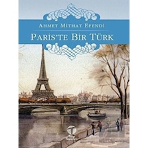 Pariste Bir Türk - Ahmet Mithat Efendi - Tema Yayınları