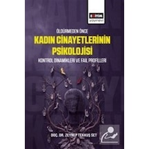 Öldürmeden Önce Kadın Cinayetlerinin Psikolojisi & Kontrol Din...