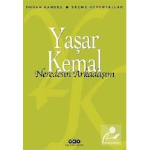 Neredesin Arkadaşım / Yaşar Kemal