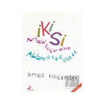İkisi - İsmail Kılıçarslan - Profil Kitap