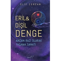 Eril ve Dişil Denge - Andan Razı Olarak Yaşama Sanatı - Elif Zorcan - Müptela Yayınları