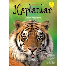 İlk Okuma Kaplanlar - James Maclaine - Tübitak Yayınları