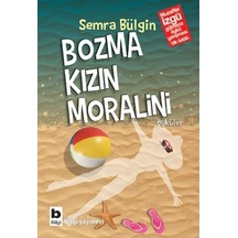 Bozma Kızın Moralini - Semra Bülgin - Bilgi Yayınevi