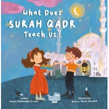 What Does Surah Qadr Teach Us İngilizce Kadir Suresi Bize Ne Anlatıyor