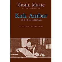 Kırk Ambar 2 - Cemil Meriç - İletişim Yayınları