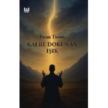 Kalbe Dokunan Işık