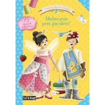 Mine'nin Küçük Dünyası Perilerin Muhteşem Giysileri - Sophie De Mullenheim - Lal