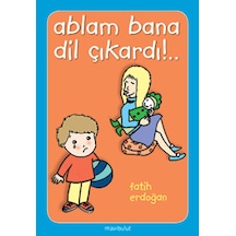 Ablam Bana Dil Çıkardı - Fatih Erdoğan -  Fatih Erdoğan - Mavi Bulut Yayıncılık